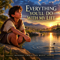 Everything You'll Do With My Life